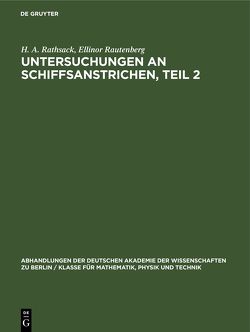 Untersuchungen an Schiffsanstrichen, Teil 2 von Rathsack,  H. A., Rautenberg,  Ellinor