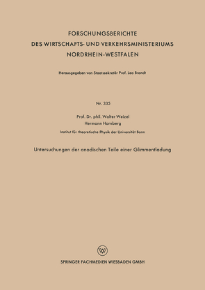 Untersuchungen der anodischen Teile einer Glimmentladung von Weizel,  Walter