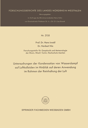 Untersuchungen der Kondensation von Wasserdampf auf Luftkolloiden im Hinblick auf deren Anwendung im Rahmen der Reinhaltung der Luft von Israël,  Hans