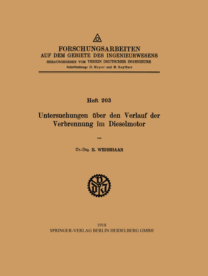 Untersuchungen über den Verlauf der Verbrennung im Dieselmotor von Weisshaar,  E.