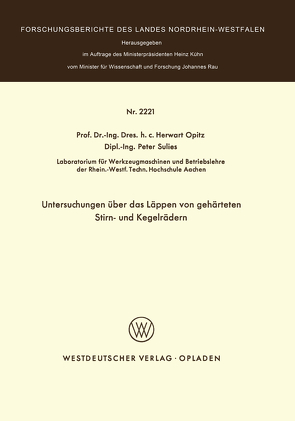 Untersuchungen über das Läppen von gehärteten Stirn- und Kegelrädern von Opitz,  Herwart