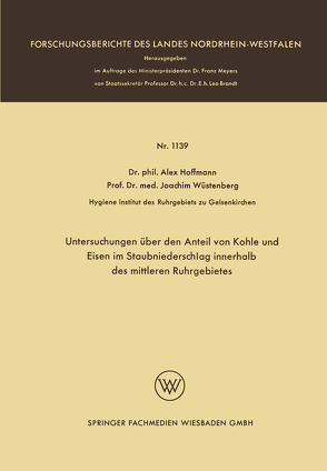 Untersuchungen über den Anteil von Kohle und Eisen im Staubniederschlag innerhalb des mittleren Ruhrgebietes von Hoffmann,  Alex