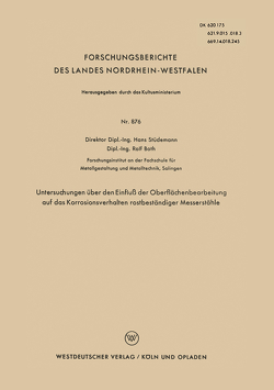 Untersuchungen über den Einfluß der Oberflächenbearbeitung auf das Korrosionsverhalten rostbeständiger Messerstähle von Stüdemann,  Hans