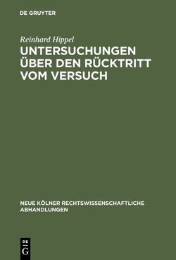 Untersuchungen über den Rücktritt vom Versuch von Hippel,  Reinhard