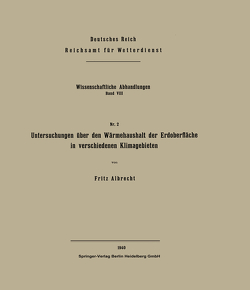Untersuchungen über den Wärmehaushalt der Erdoberfläche in verschiedenen Klimagebieten von Albrecht,  Fritz