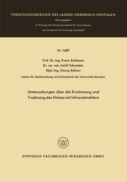 Untersuchungen über die Erwärmung und Trocknung des Holzes mit Infrarotstrahlern von Kollmann,  Franz