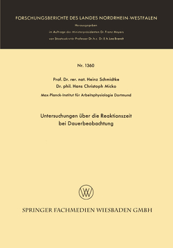 Untersuchungen über die Reaktionszeit bei Dauerbeobachtung von Micko,  Hans Christoph, Schmidtke,  Heinz