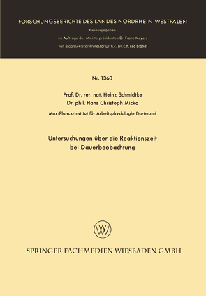 Untersuchungen über die Reaktionszeit bei Dauerbeobachtung von Micko,  Hans Christoph, Schmidtke,  Heinz
