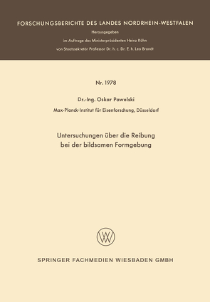 Untersuchungen über die Reibung bei der bildsamen Formgebung von Pawelski,  Oskar