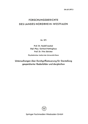 Untersuchungen über Durchgriffssteuerung für Darstellung gespeicherter Radarbilder und dergleichen von Jaeckel,  Rudolf