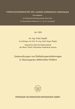 Untersuchungen von Entladungserscheinungen in inhomogenen elektrischen Feldern von Majdic,  Vinko