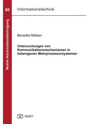 Untersuchungen von Kommunikationsmechanismen in heterogenen Mehrprozessorsystemen von Nöthen,  Benedikt