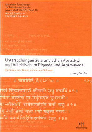Untersuchungen zu altindischen Abstrakta und Adjektiven im Rigveda und Atharvaveda von Kim,  Jeong-Soo