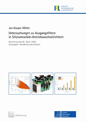 Untersuchungen zu Ausgangsfiltern in Siliziumcarbid-Antriebswechselrichtern von Mertens,  Axel, Müller,  Jan-Kasper, Ponick,  Bernd