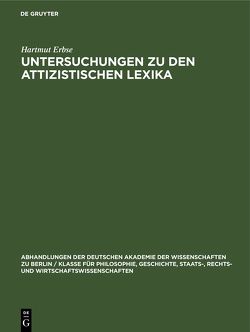 Untersuchungen zu den attizistischen Lexika von Erbse,  Hartmut