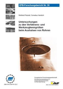 Untersuchungen zu den Verfahrens- und Werkzeugkenngrößen beim Aushalsen von Rohren von Hentrich,  Cornelius, Petzold,  Winfried