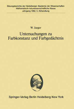 Untersuchungen zu Farbkonstanz und Farbgedächtnis von Jaeger,  W.