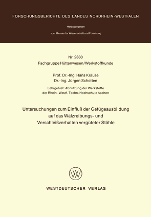 Untersuchungen zum Einfluß der Gefügeausbildung auf das Wälzreibungs- und Verschleißverhalten vergüteter Stähle von Krause,  Hans