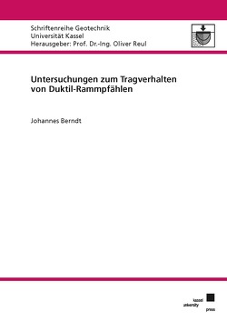 Untersuchungen zum Tragverhalten von Duktil-Rammpfählen von Berndt,  Johannes