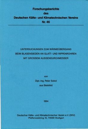 Untersuchungen zum Wärmeübergang beim Blasensieden an Glatt- und Rippenrohren mit grossem Aussendurchmesser von Sokol,  Peter