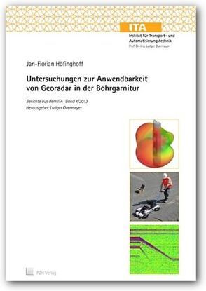 Untersuchungen zur Anwendbarkeit von Georadar in der Bohrgarnitur von Höfinghoff,  Jan-Florian, Overmeyer,  Ludger