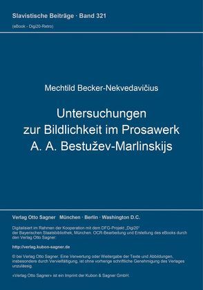 Untersuchungen zur Bildlichkeit im Prosawerk A. A. Bestužev-Marlinskijs von Becker-Nekvedavicius,  Mechtild