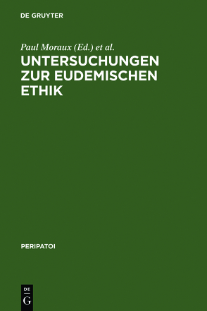 Untersuchungen zur Eudemischen Ethik von Harlfinger,  Dieter, Moraux,  Paul