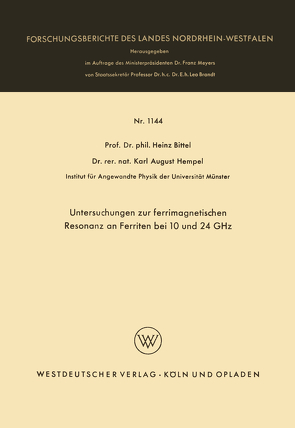 Untersuchungen zur ferrimagnetischen Resonanz an Ferriten bei 10 und 24 GHz von Bittel,  Heinz