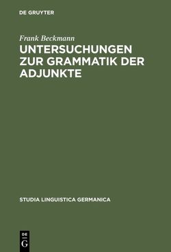Untersuchungen zur Grammatik der Adjunkte von Beckmann,  Frank