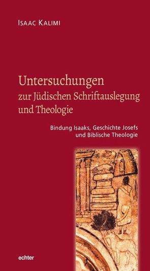 Untersuchungen zur Jüdischen Schriftauslegung und Theologie von Kalimi,  Isaac