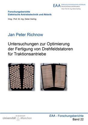 Untersuchungen zur Optimierung der Fertigung von Drehfeldstatoren für Traktionsantriebe von Richnow,  Jan Peter
