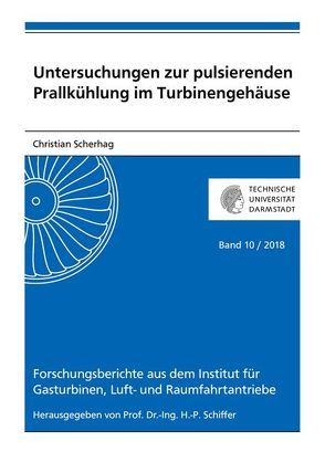 Untersuchungen zur pulsierenden Prallkühlung im Turbinengehäuse von Scherhag,  Christian
