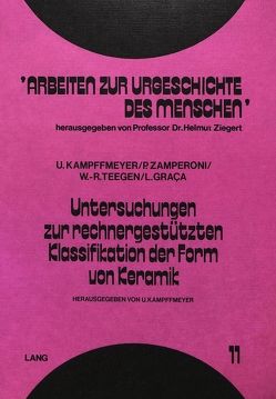 Untersuchungen zur rechnergestützten Klassifikation der Form von Keramik von Graça,  L., Kampffmeyer,  U., Teegen,  W.-R., Zamperoni,  P.
