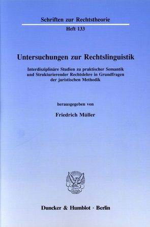 Untersuchungen zur Rechtslinguistik. von Müller,  Friedrich