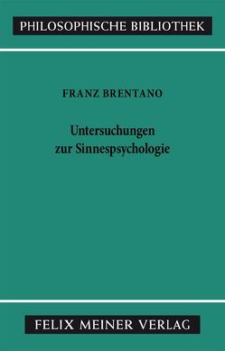 Untersuchungen zur Sinnespsychologie von Brentano,  Franz, Chisholm,  Roderick M, Fabian,  Reinhard