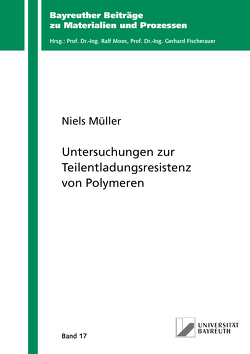 Untersuchungen zur Teilentladungsresistenz von Polymeren von Müller,  Niels