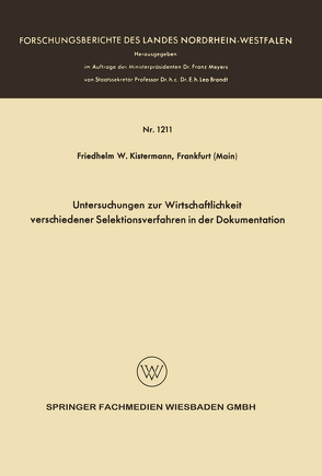 Untersuchungen zur Wirtschaftlichkeit verschiedener Selektionsverfahren in der Dokumentation von Kistermann,  Friedhelm Wilhelm
