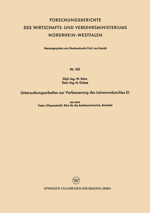 Untersuchungsarbeiten zur Verbesserung des Leinenwebstuhles III von Griese,  H., Rohs,  W.
