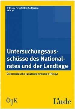Untersuchungsausschüsse des Nationalrates und der Landtage von Juristenkommission,  Österreichische