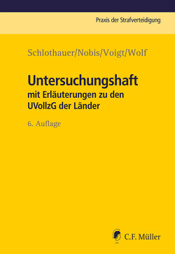 Untersuchungshaft von Nobis,  Frank, Schlothauer,  Reinhold, Voigt,  Lea, Wolf,  Lara