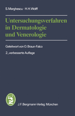 Untersuchungsverfahren in Dermatologie und Venerologie von Braun-Falco,  O., Marghescu,  S., Wolff,  H.H.