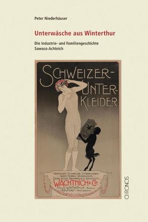 Unterwäsche aus Winterthur von Niederhäuser,  Peter