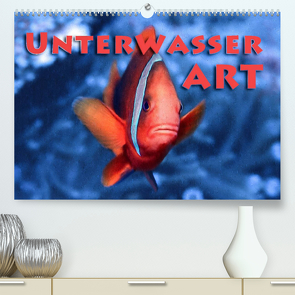 Unterwasserart (Premium, hochwertiger DIN A2 Wandkalender 2023, Kunstdruck in Hochglanz) von Gödecke,  Dieter