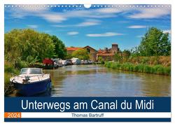 Unterwegs am Canal du Midi (Wandkalender 2024 DIN A3 quer), CALVENDO Monatskalender von Bartruff,  Thomas