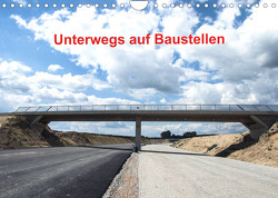 Unterwegs auf Baustellen (Wandkalender 2023 DIN A4 quer) von Sülzner / NJS-Photograpie,  Norbert