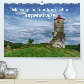 Unterwegs auf der fränkischen Burgenstraße (Premium, hochwertiger DIN A2 Wandkalender 2022, Kunstdruck in Hochglanz) von Wenske,  Steffen