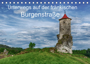Unterwegs auf der fränkischen Burgenstraße (Tischkalender 2023 DIN A5 quer) von Wenske,  Steffen