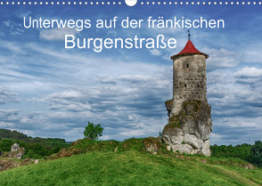 Unterwegs auf der fränkischen Burgenstraße (Wandkalender 2022 DIN A3 quer) von Wenske,  Steffen