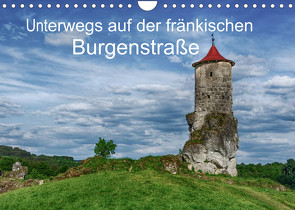 Unterwegs auf der fränkischen Burgenstraße (Wandkalender 2022 DIN A4 quer) von Wenske,  Steffen