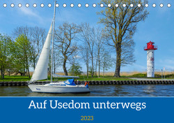 Unterwegs auf Usedom (Tischkalender 2023 DIN A5 quer) von Kulisch,  Christiane